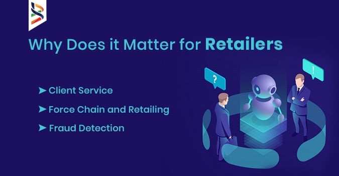 why does it matter for retailers?