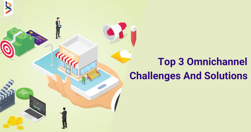 top-4-omnichannel-challenges-and-solutions