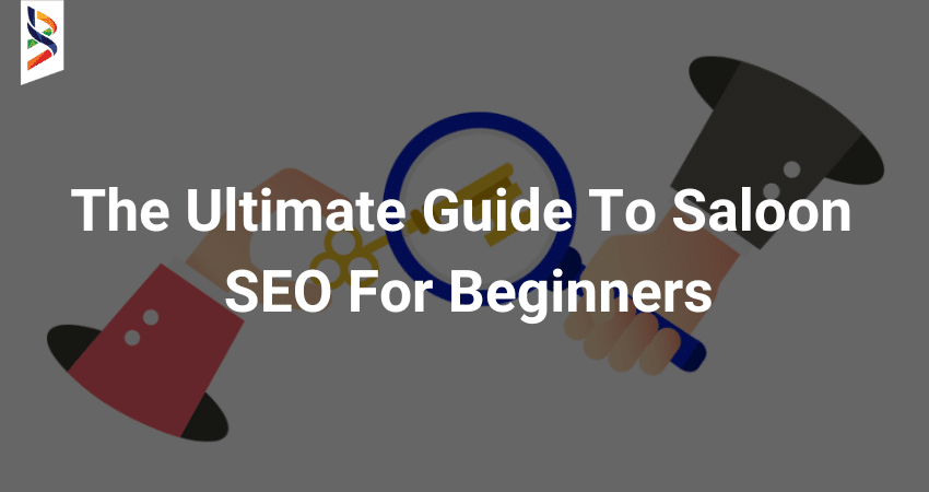 the-ultimate-guide-to-saloon-seo-for-beginners