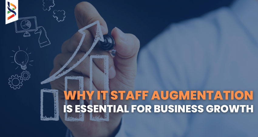 why-it-staff-augmentation-is-essential-for-business-growth